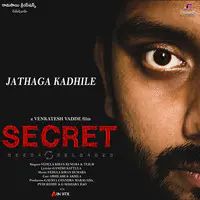 Jathaga Kadhile (From Secret)