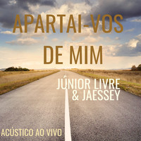 Apartai-Vos de Mim (Acústico) [Ao Vivo]