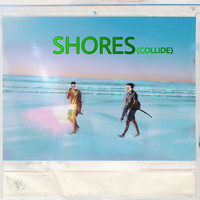 Shores (Collide) [Feat. Skimmmilk]