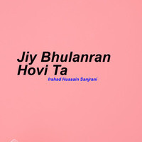 Jiy Bhulanran Hovi Ta