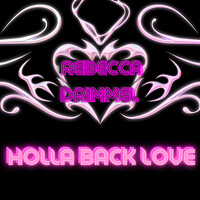 Holla Back Love