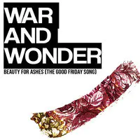 Beauty for Ashes (The Good Friday Song)
