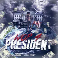 Wop 4 President