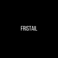 fristail