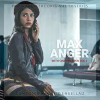 Max Anger: With One Eye Open, Vol. 1 (Music from the Original TV Series)