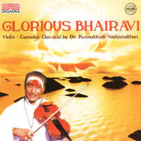 Glorious Bhairavi