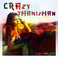 Crazy Thamizhan