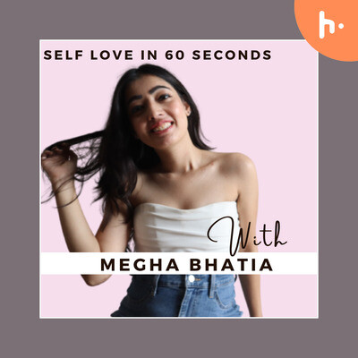 Self Love talk with Megha Bhatia | Manmeet Batra, Founder of Twisting ...