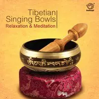 Tibetian Singing Bowls Relaxation And Instrumental