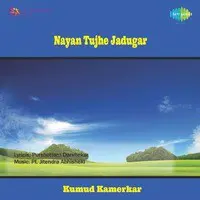 Nayan Tujhe Jadugar