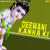 Deewani Kanha Ki