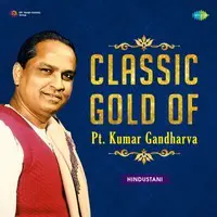 Classic Gold of Pt. Kumar Gandharva