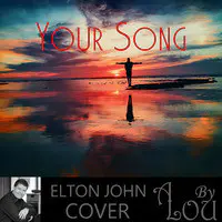 Your Song (Cover)