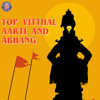 Top Vitthal Aarti and Abhang