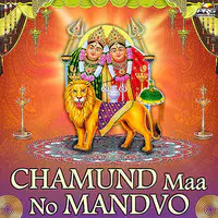 Chamund Maa No Mandvo