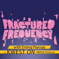 Fractured Frequency with Eming Piansay - season - 5