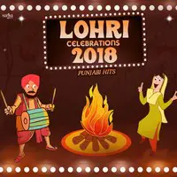 Lohri Celebrations 2018 - Punjabi Hits