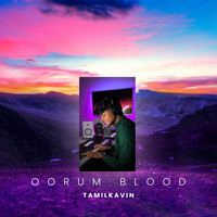 Oorum Blood MP3 Song Download: Play & Download New Oorum Blood MP3 Song