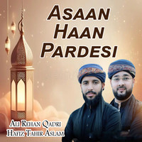 Asaan Haan Pardesi