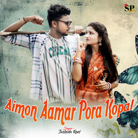 Aimon Aamar Pora Kopal