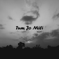 Tum Jo Mili