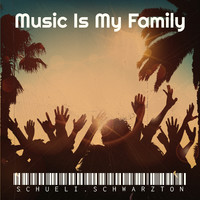 Music Is My Family