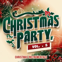 Christmas Party, Vol. 5 (Christmas Instrumentals)