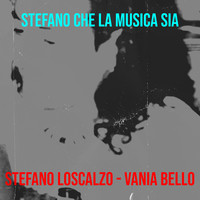 STEFANO CHE LA MUSICA SIA