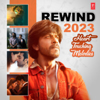 Rewind 2023 - Heart Touching Melodies