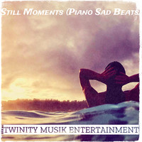 Still Moments (Piano Sad Beats)