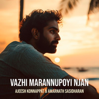 Vazhi Marannupoyi Njan