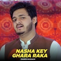 Nasha Key Ghara Raka