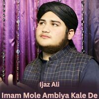 Imam Mole Ambiya Kale De