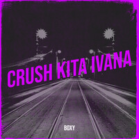 Crush Kita Ivana