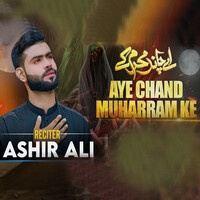 Aye Chand Muharram ka