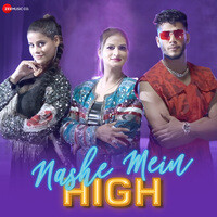 Nashe Mein High