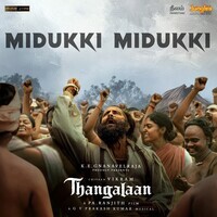 Midukki Midukki (From "Thangalaan") (Malayalam)