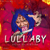 Lullaby (Speed up Version)