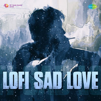 Lofi Sad Love