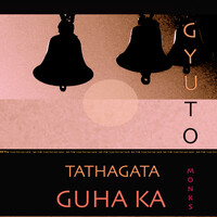 Tathagata Guha Ka (feat. Gyuto Monks)