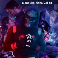 Manakkalpitha, Vol. 01