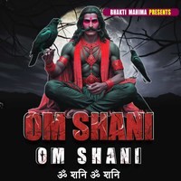 Om Shani Om Shani