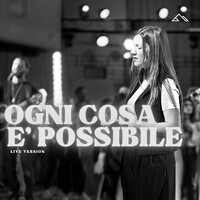 Ogni cosa e' possibile (Live)