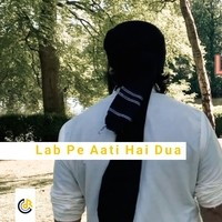 Lab Pe Aati Hai Dua