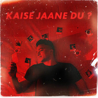 Kaise Jaane Du