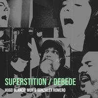 Superstition / Debede