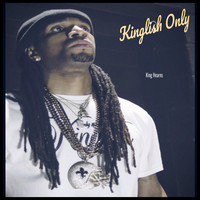 Kinglish Only