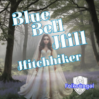 Blue Bell Hill Hitchiker