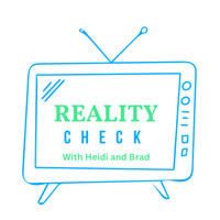 Reality Check with Heidi and Brad - season - 1