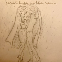 First Kiss in the Rain